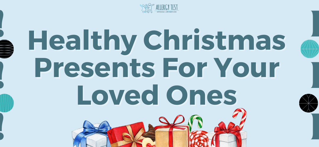 Healthy Christmas Presents For Your Loved Ones